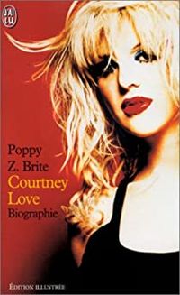 Poppy Z. Brite - Courtney Love