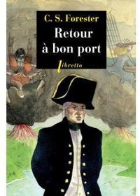 Cecil Scott Forester - Retour à bon port