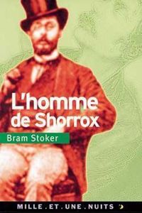 Bram Stoker - L'homme de Shorrox