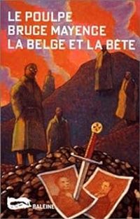 Couverture du livre La Belge et la bête - Bruce L Mayence