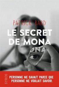 Patrick Bard - Le secret de Mona