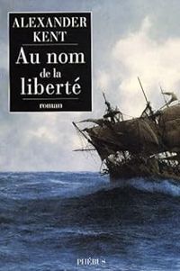 Douglas Reeman - Au nom de la liberté