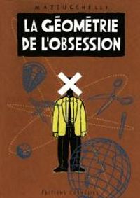 Couverture du livre La géométrie de l'obsession - David Mazzucchelli