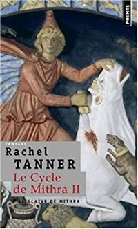 Rachel Tanner - Le Glaive de Mithra