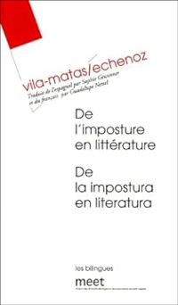 Couverture du livre De l'imposture en littérature - Jean Echenoz - Enrique Vila Matas