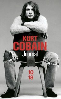 Couverture du livre Le journal de Kurt Cobain - Kurt Cobain