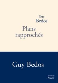 Couverture du livre Plans rapprochés - Guy Bedos