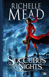 Richelle Mead - Succubus Nights