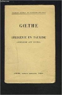 Johann Wolfgang Von Goethe - Iphigénie en Tauride