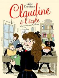 Lucie Durbiano - Claudine à l'école 