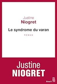 Couverture du livre Le syndrome du varan - Justine Niogret