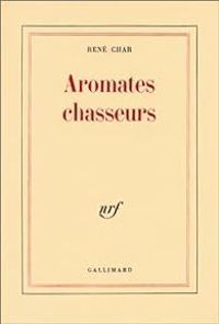 Couverture du livre Aromates chasseurs - Rene Char