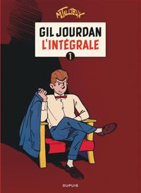 Tillieux - Gil Jourdan : L'Intégrale 1