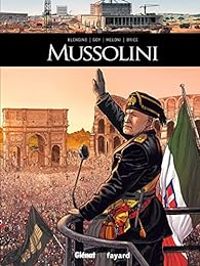 Couverture du livre Mussolini - Luca Blengino