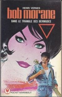 Henri Vernes - Dans le triangle des Bermudes