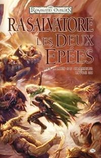 Couverture du livre Les deux épées - R A Salvatore