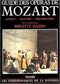 Couverture du livre Guide des opéras de Mozart - Brigitte Massin