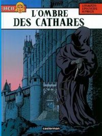 Hugues Payen - Jean Pleyers - Jacques Martin - L'ombre des Cathares