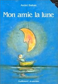 Andre Dahan - Mon amie la lune