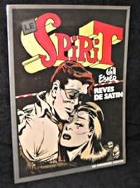 Couverture du livre Le Spirit - Rêves de satin - Will Eisner