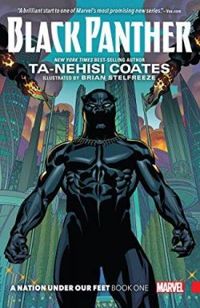 Ta Nehisi Coates - Brian Stlefreeze - Black Panther: A Nation Under Our Feet Book 1