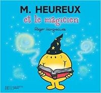 Roger Hargreaves - M. Heureux et le magicien