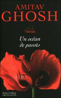 Couverture du livre Un océan de pavots - Amitav Ghosh