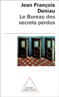 Couverture du livre Le bureau des secrets perdus - Jean Francois Deniau