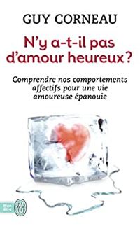 Couverture du livre N'y a-t-il pas d'amour heureux ? - Guy Corneau