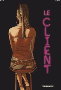 Couverture du livre Le Client - One-shot - Zidrou  - Man 