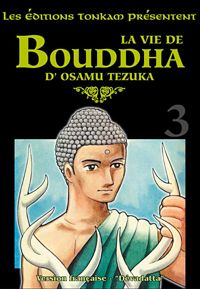 Couverture du livre La Vie de Bouddha - Osamu Tezuka