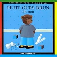 Couverture du livre Petit Ours brun dit non - Claude Lebrun