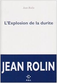 Couverture du livre L'Explosion de la durite - Jean Rolin