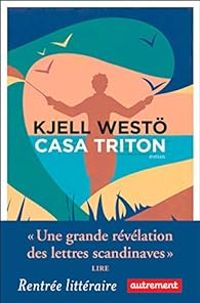 Kjell West - Casa Triton