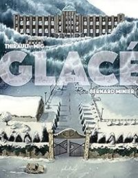 Couverture du livre Glacé  - Bernard Minier