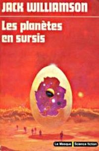 Jack Williamson - Les Planètes en sursis