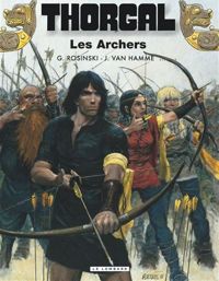 Grzegorz Rosinski(Dessins) - Jean Van Hamme(Scenario) - Les Archers