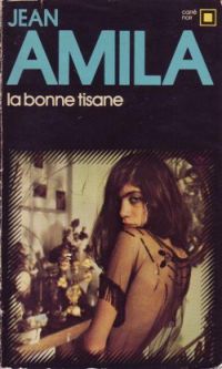 Couverture du livre La bonne tisane - Jean Amila