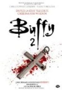 Couverture du livre Buffy - Intégrale - Christopher Golden - Nancy Holder - Kirsten Beyer