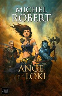 Michel Robert - Julien Delval(Illustrations) - Ange et Loki