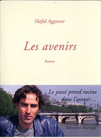Hafid Aggoune - Les avenirs
