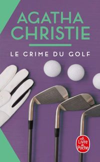 Agatha Christie - Le Crime du Golf