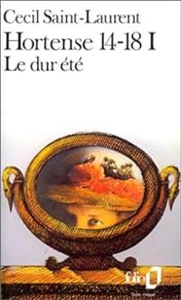 Jacques Laurent - Le dur été