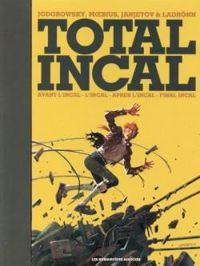 Couverture du livre Total Incal - Intégrales  - Jean Giraud - Zoran Janjetov - Alejandro Jodorowsky - Jose Ladrnn