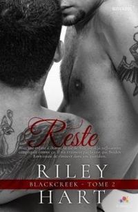 Riley Hart - Reste: Blackcreek, T2