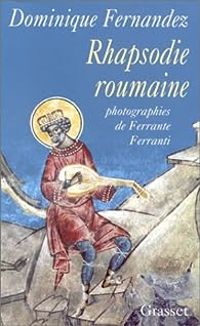 Couverture du livre Rhapsodie roumaine - Dominique Fernandez