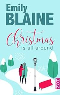 Emily Blaine - Christmas is all around