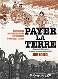 Couverture du livre Payer la terre - Joe Sacco