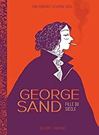 Couverture du livre George Sand : Fille du siècle - Severine Vidal