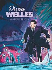 Couverture du livre Orson Welles : L'inventeur de rêves - Nol Simsolo